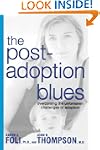 The Post-Adoption Blues: Overcoming t...