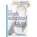 The Post-Adoption Blues: Overcoming the Unforeseen Challenges of Adoption