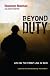 Beyond Duty: Life on the Frontline in Iraq