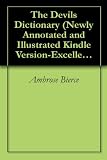 The Devils Dictionary (Newly Annotated and Illustrated Kindle Version-Excellent For Students)