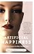 Artificial Happiness: The Dark Side of the New Happy Class