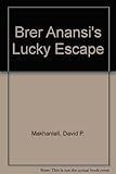 Brer Anansi's lucky escape