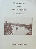 Computers for family history : an introduction