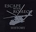 Anklicken zum Vergrößeren: Escape with Romeo - History-the Best of Escape W (Audio CD)
