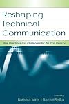 Reshaping Technical Communication: New Directions and Challenges for the 21st Century