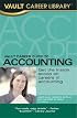 Vault Career Guide to Accounting, 3rd Edition (Vault Career Guide to Accounting)