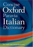 The Concise Oxford-Paravia Italian Dictionary