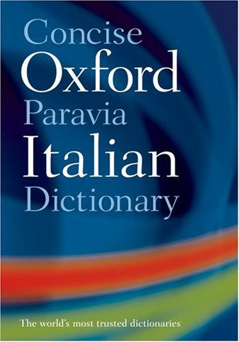 City Travel Guides Discounted  Books : The Concise Oxford-Paravia Italian Dictionary