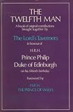 The twelfth man : a book of original contributions brought together by The Lord's Taverners in honour of their patron Prince Philip, Duke of Edinburgh