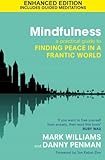 Mindfulness : a practical guide to finding peace in a frantic world
