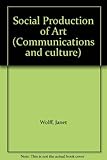The social production of art
