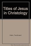 The titles of Jesus in Christology
