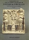 Catalogue of the Glaisher collection of pottery & porcelain in the Fitzwilliam Museum, Cambridge