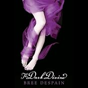 The Dark Divine | [Bree Despain]