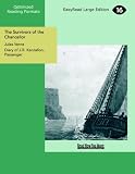 The Survivors of the Chancellor Diary of J.R. Kanzallon, Passenger: [EasyRead Large Edition]