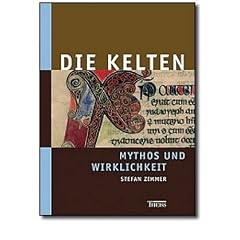 Die Kelten - Mythos und Wirklichkeit