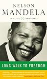 A Long Walk to Freedom: 1918-1962: Early Years, 1918-1962 v. 1
