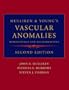 Mulliken and Young's Vascular Anomalies: Hemangiomas and Malformations