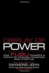 Display of Power: How FUBU Changed a World of Fashion, Branding and Lifestyle