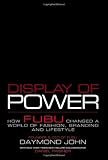 Display of Power: How FUBU Changed a World of Fashion, Branding and Lifestyle