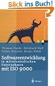 Softwareentwicklung in mittelst�ndischen Unternehmen mit ISO 9000 (Xpert.press)
