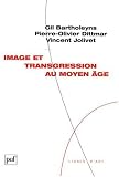 Image et transgression au Moyen �ge