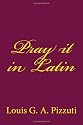 Pray it in Latin