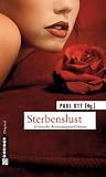 Sterbenslust: 21 erotische Kriminalgeschichten - 