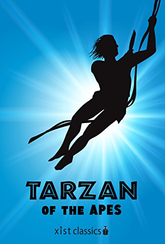 Tarzan of the Apes (Xist Classics)