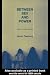 Between Sex and Power: Family in the World 1900-2000 (International Library of Sociology)