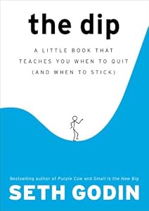 Cover of "The Dip: A Little Book That Tea...