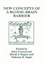 New Concepts of a Blood-Brain Barrier