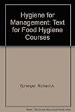Hygiene for management : a text for food hygiene courses