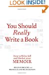 You Should Really Write a Book: How t...