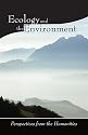 Ecology and the Environment: Perspectives from the Humanities