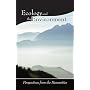 Ecology and the Environment: Perspectives from the Humanities (Religions of the World and Ecology)