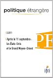 Apr�s le 11 septembre : les Etats-Unis et le Grand Moyen-Orient (n.3/2011)