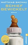 Schief gewickelt - Matthias Sachau