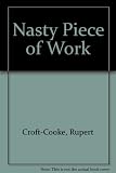 Nasty piece of work