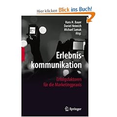 Erlebniskommunikation: Erfolgsfaktoren f�r die Marketingpraxis