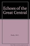 Echoes of the Great Central