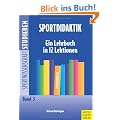 Sportdidaktik: Ein Lehrbuch in 13 Lektionen: Ein Lehrbuch in 12 Lektionen