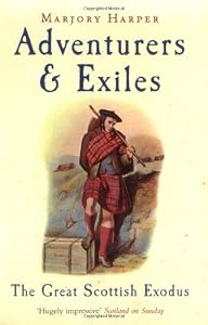 Image of Adventurers &amp; Exiles: The Great Scottish Exodus