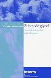 Ethers de glycol : Nouvelles donn�es toxicologiques