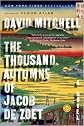 The Thousand Autumns of Jacob de Zoet Publisher: Random House Trade Paperbacks
