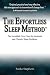 The Effortless Sleep Method:The Incredible New Cure for Insomnia and Chronic Sleep Problems