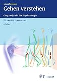 Gehen verstehen: Ganganalyse in der Physiotherapie
