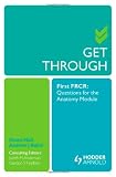 Get Through First FRCR: Questions for the Anatomy Module