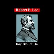 Robert E. Lee | [Roy Blount]