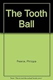 The toothball
